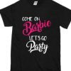 Barbie Let’s Go Party T-Shirt AI