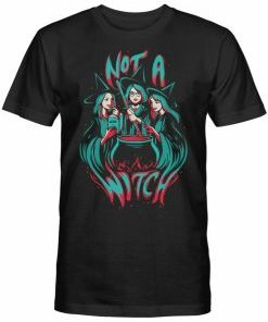 Not A Witch T-shirt AI