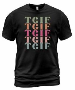 TGIF T-shirt AI