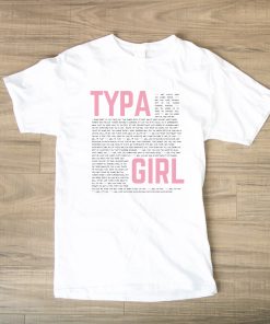 Typa girl song lyrics T Shirt DV