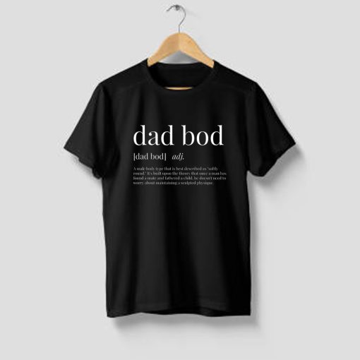 Dad Bod Definition T Shirt