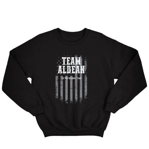 Team Jason Aldean Try That In A Small Town Sweatshirt