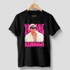 You Are Keough Ryan Gosling Shirt