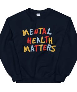 Mental Health Matters Unisex Sweatshirt