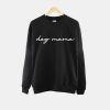 Dog Mama Sweatshirt Dog Mum Sweatshirt