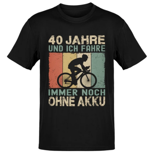 40 Jahre Ohne Akku T-shirt SD