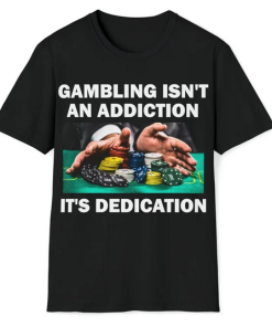 Gambling T-Shirt SD