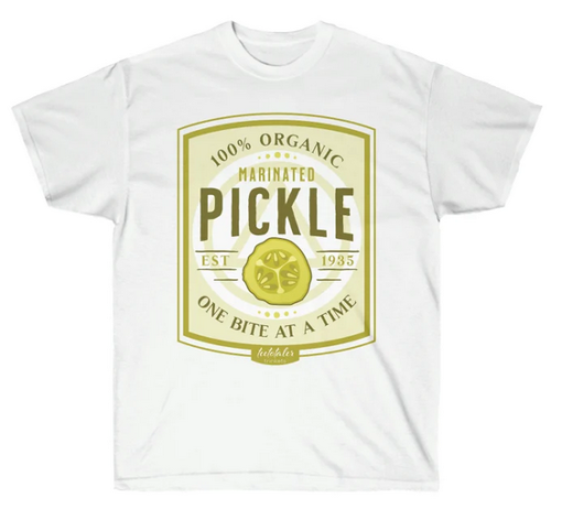 Always a Pickle T-shirt SD