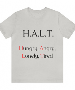 H.A.L.T Awareness T-Shirt SD