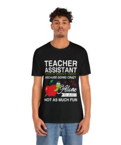 Teacher Assistant Tshirt unisex