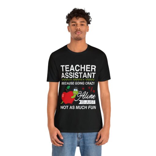 Teacher Assistant Tshirt unisex