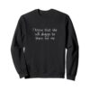 I Know Everything Happens For A Reason Sweatshirt thd