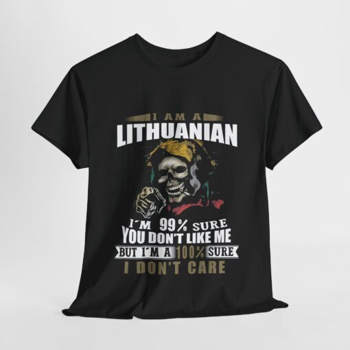 I am a Lithuanian Im 99 sure you dont like me T Shirt thd