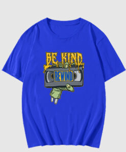 Be Kind Rewind T Shirt