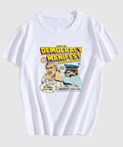 This Is Democracy Manifest T Shirt